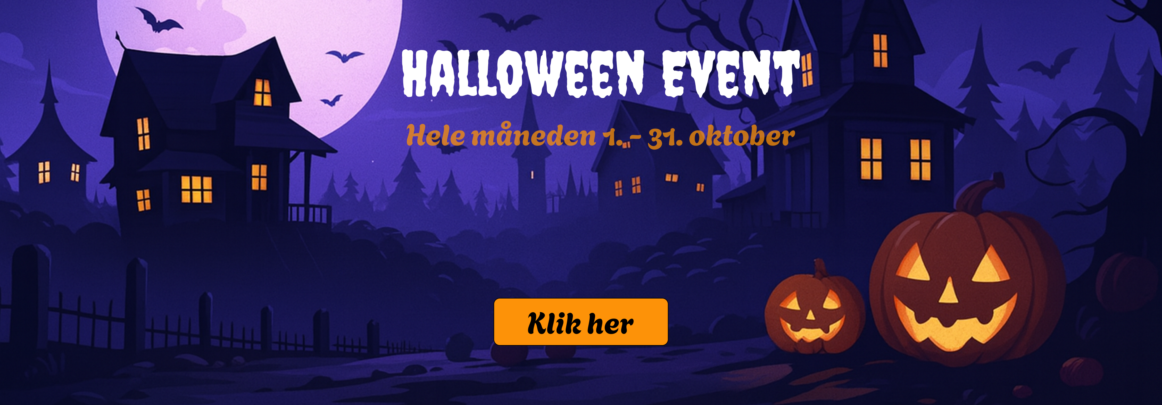 Banner, der reklamerer for et halloween event hos Our Place.